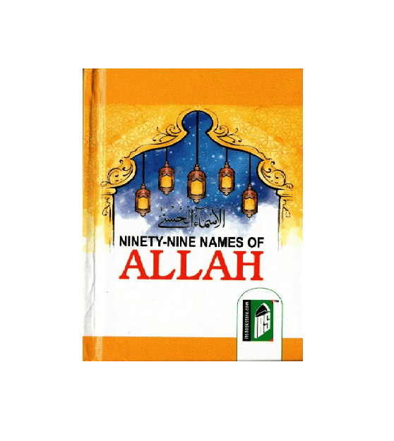 Ninety Nine (99) Names Of Allah Hard Back Pocket Size Ninety Nine (99) Names Of Allah Hard Back Pocket Size