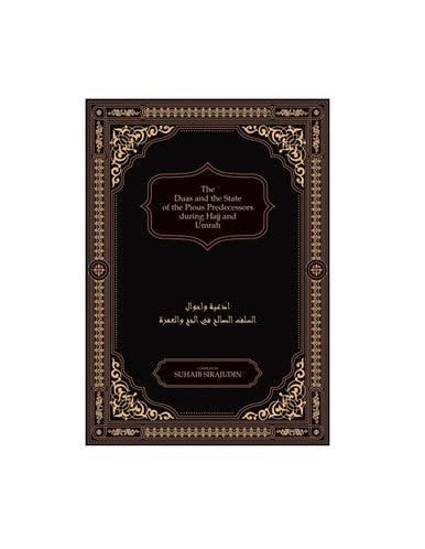The Duas and the State of the Pious Predecessors during Hajj and Umrah