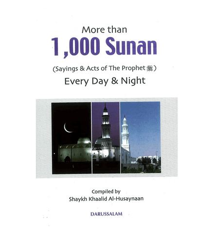 More than 1000 Sunan : Sayings & Acts of the Prophet صلی الله علیه وآله وسلم More than 1000 Sunan : Sayings & Acts of the Prophet صلی الله علیه وآله وسلم