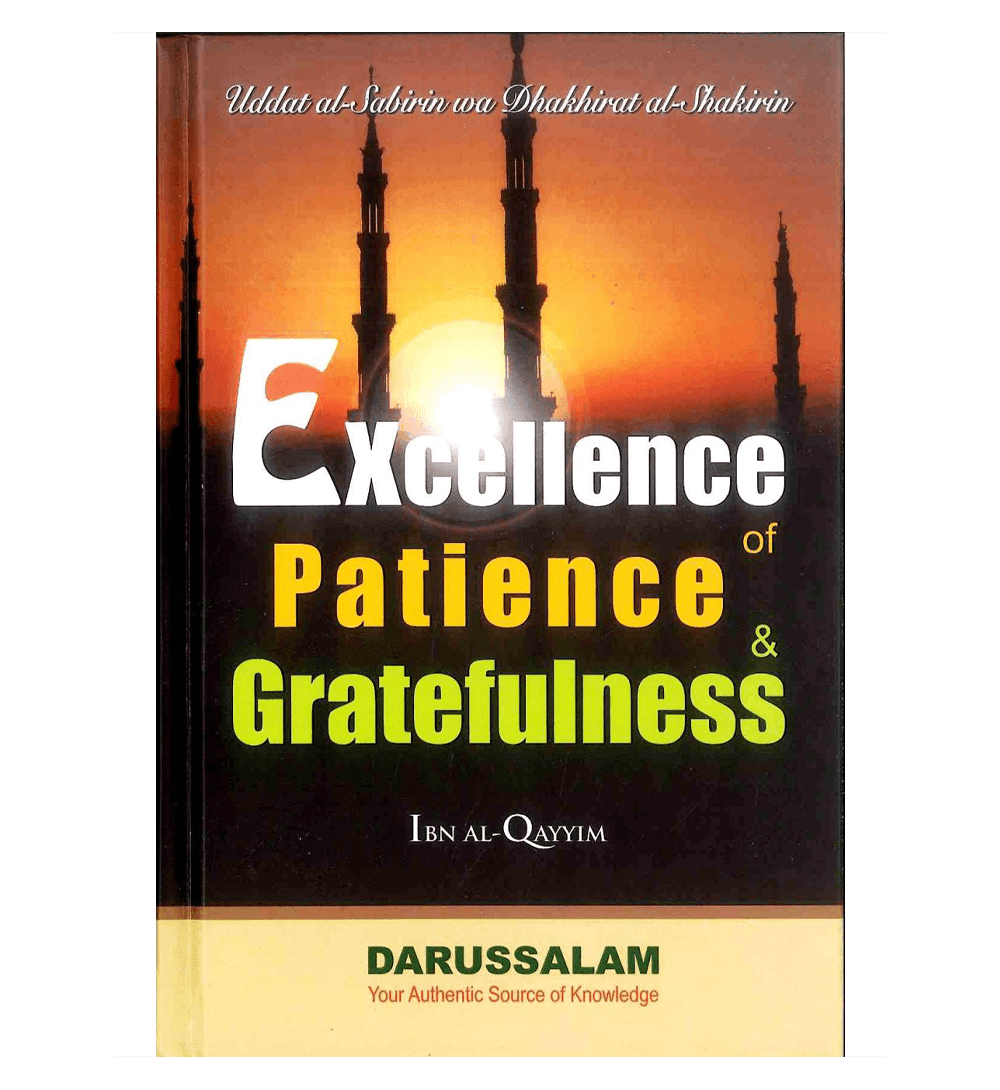 Excellence of Patience and Gratefulness by Ibn Al-Qayyim - NobleBookshop Excellence of Patience and Gratefulness by Ibn Al-Qayyim - NobleBookshop