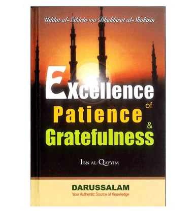 Excellence of Patience and Gratefulness by Ibn Al-Qayyim - NobleBookshop Excellence of Patience and Gratefulness by Ibn Al-Qayyim - NobleBookshop