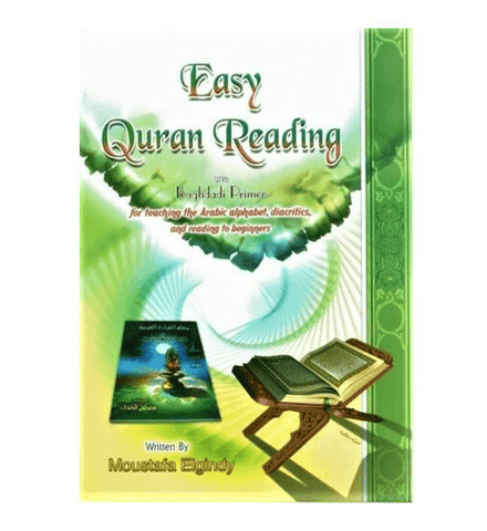 Easy Quran Reading with Baghdadi Primer (Arabic/English) Easy Quran Reading with Baghdadi Primer (Arabic/English)