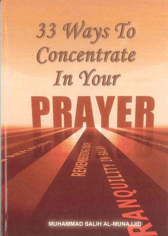 33 Ways To Concentrate In Your Prayer - NobleBookshop 33 Ways To Concentrate In Your Prayer - NobleBookshop