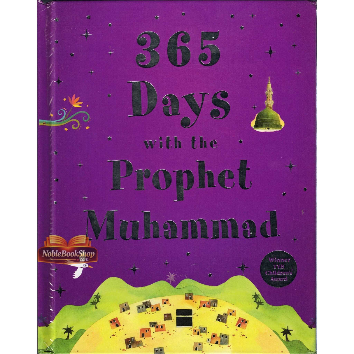 365 Days with the Prophet Muhammad صلی الله علیه وآله وسلم