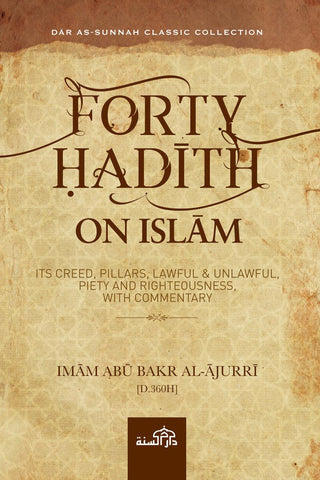Forty Hadith on Islam Forty Hadith on Islam