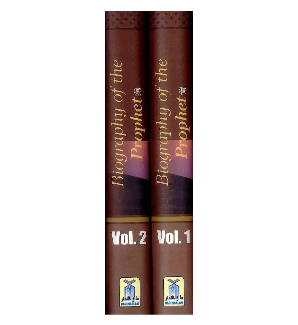 Biography of the Prophet صلّی الله عَلیهِ وآلهِ وَسلَّم Two Volume Set