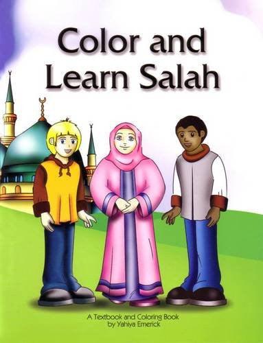 Colour and Learn Salah (A Textbook And Colouring Book)