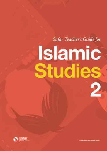 Teacher’s Guide for Islamic Studies : Book 2- Learn about Islam Series