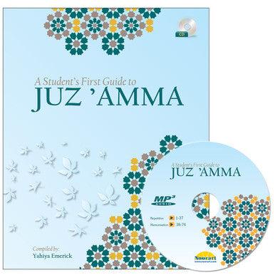 A Student's First Guide to Juz'Amma (With CD, Part 30) A Student's First Guide to Juz'Amma (With CD, Part 30)