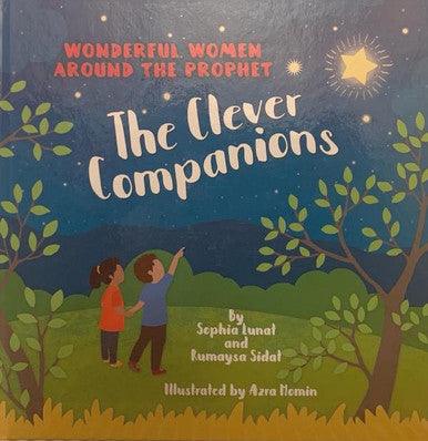 Wonderful Women Around the Prophet The Clever Companions Wonderful Women Around the Prophet The Clever Companions