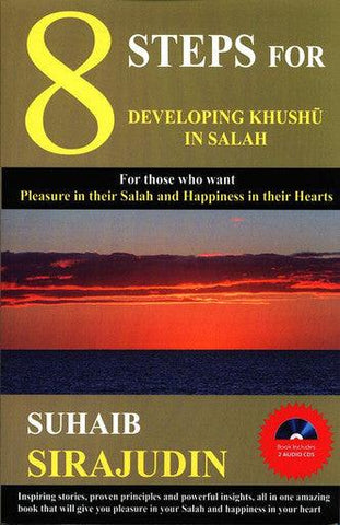 8 Steps For Developing Khushu’ In Salah(book includes 2 audio Cds) 8 Steps For Developing Khushu’ In Salah(book includes 2 audio Cds)