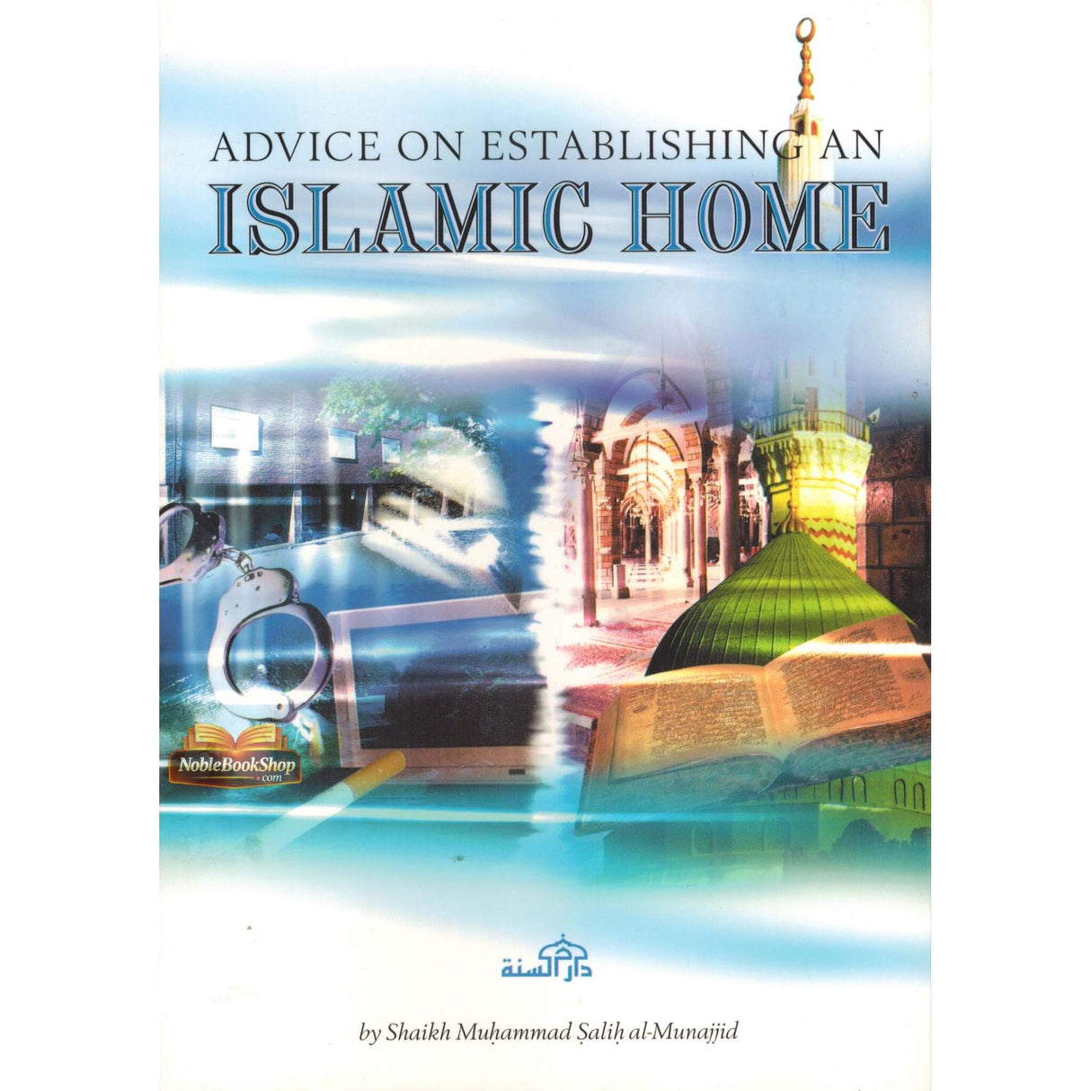 Advice on Establishing an Islamic Home