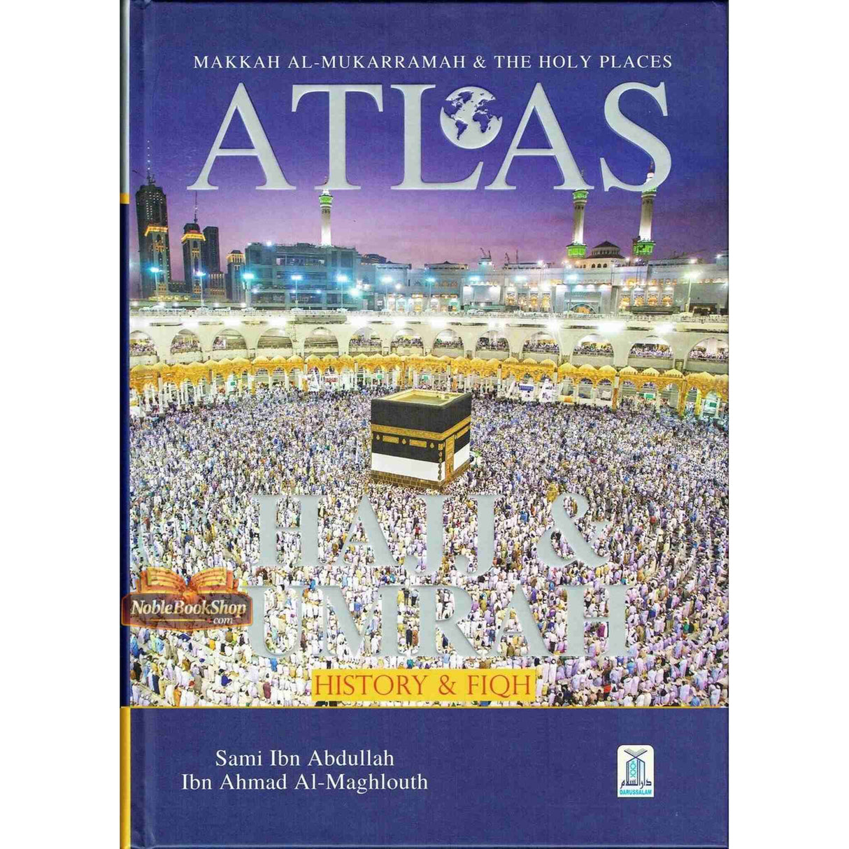 Atlas of Hajj & Umrah,History and Fiqh