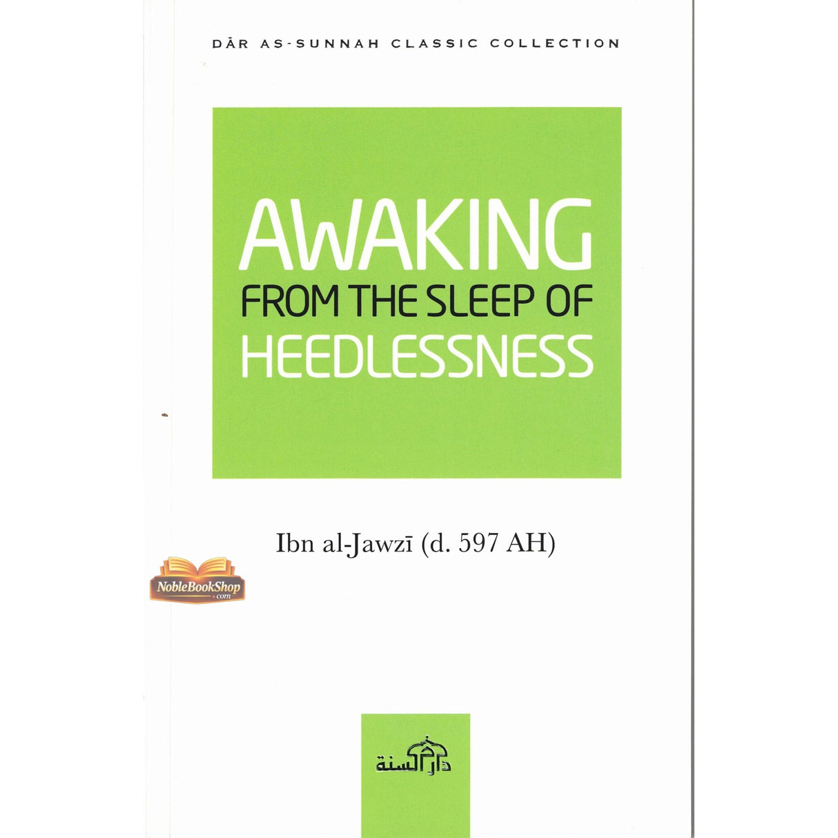 Awaking From the Sleep of the Heedlessness