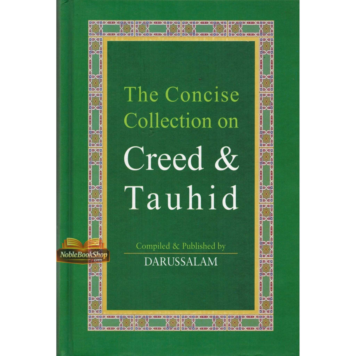 The Concise Collection on Creed & Tauhid