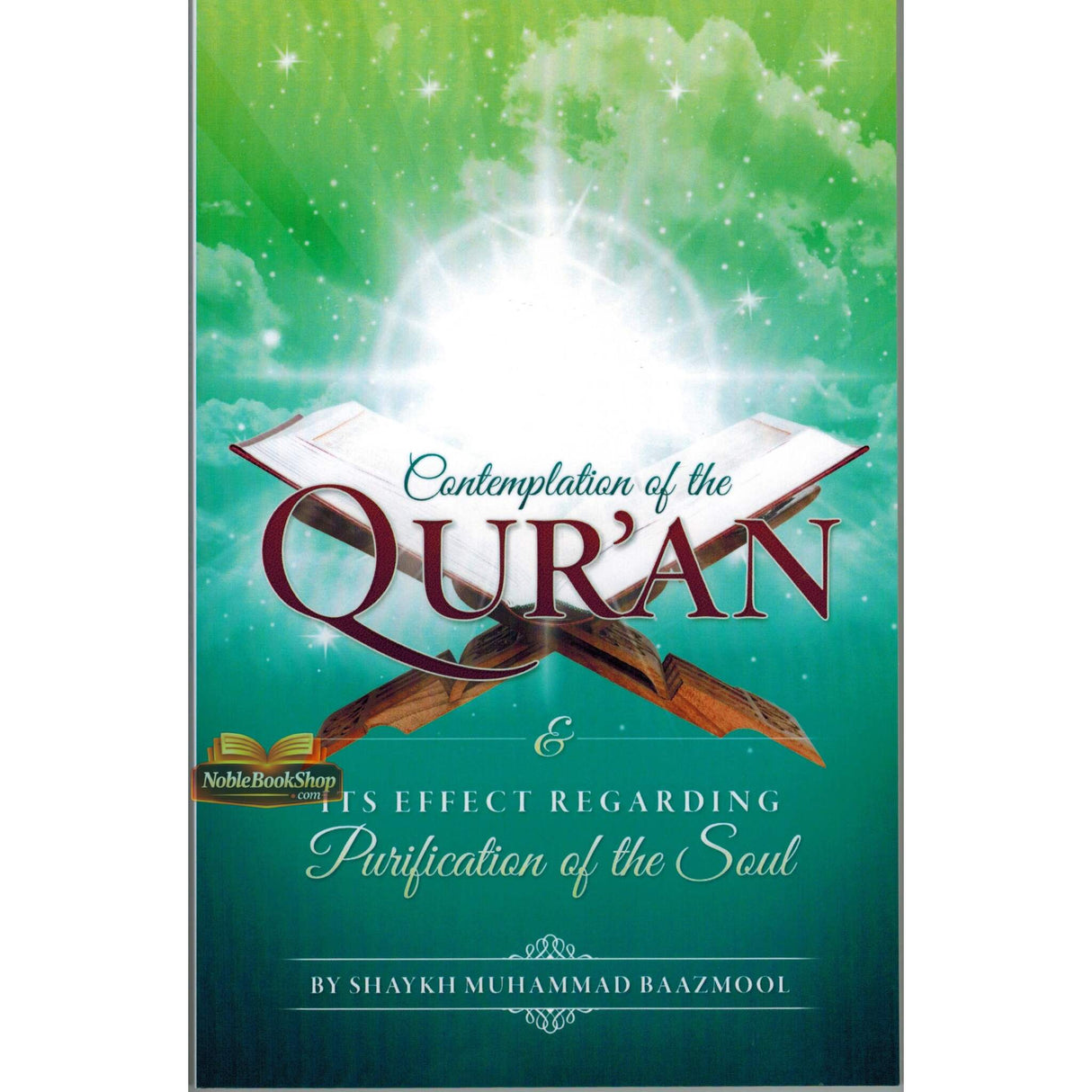 Contemplation of The Qur'an & Its Effect Regarding Purification Of The Soul