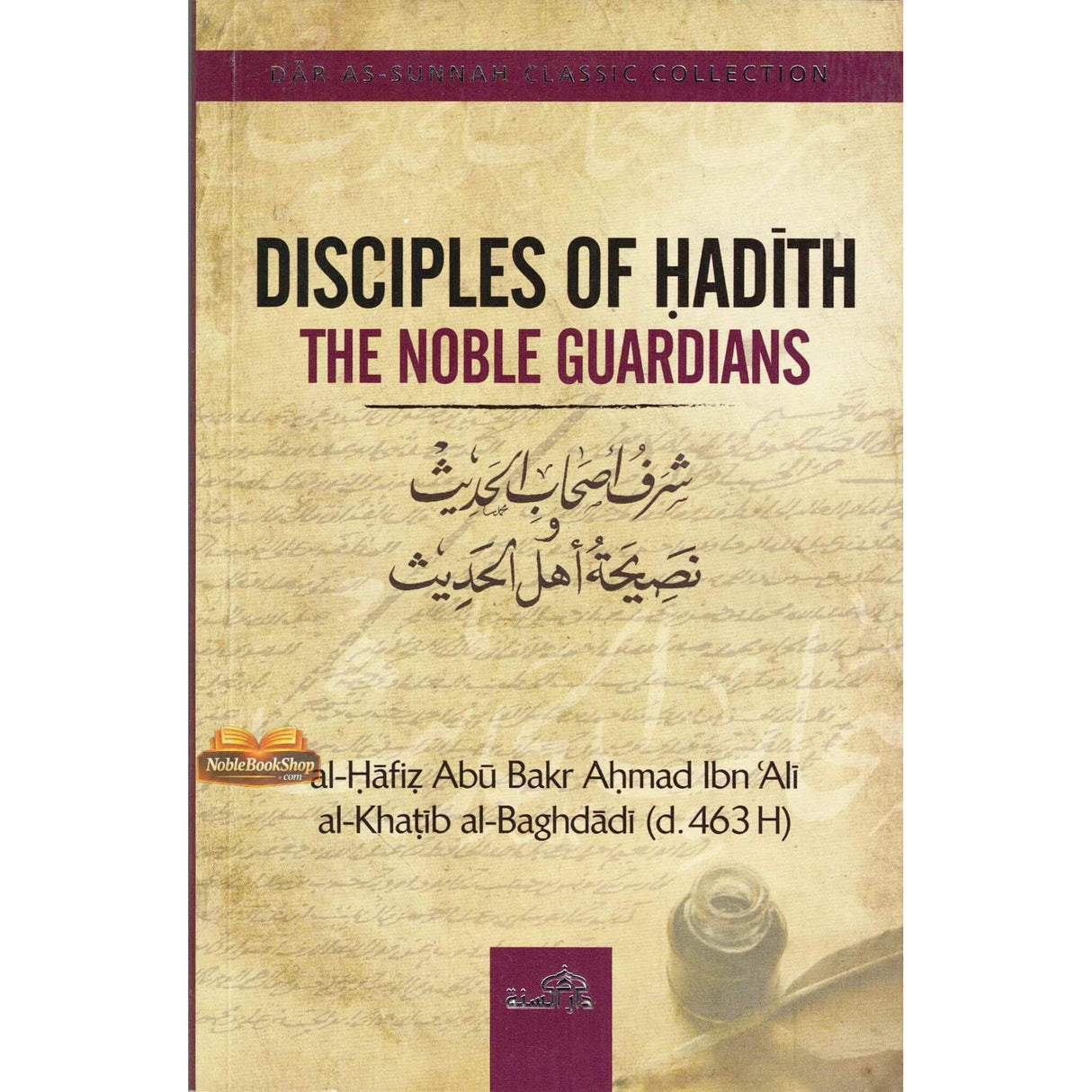 Disciples of Hadith : The Noble Guardians