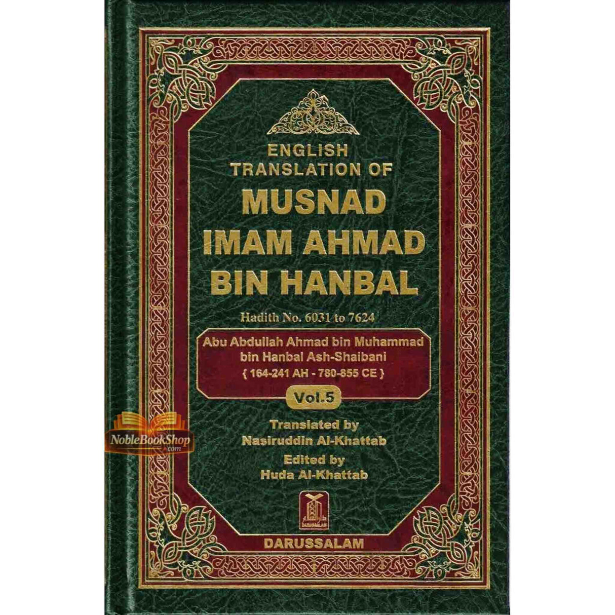 English Translation of Musnad Imam Ahmad Bin Hanbal Vol 5 (Hadith 6031-7624)