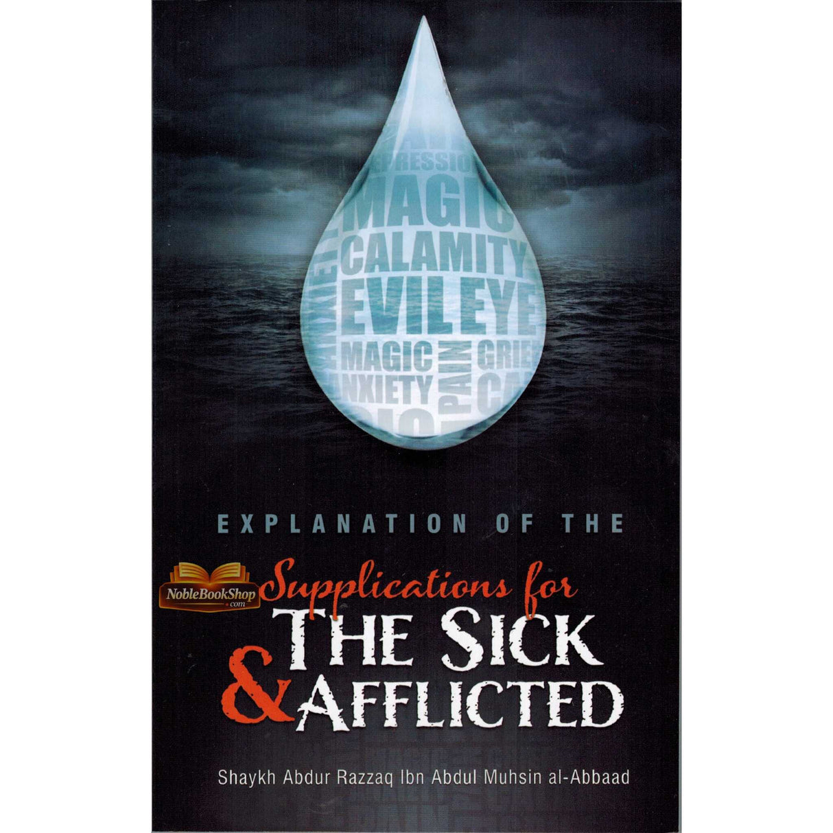 Explanation of the Supplications for the Sick & Afflicted