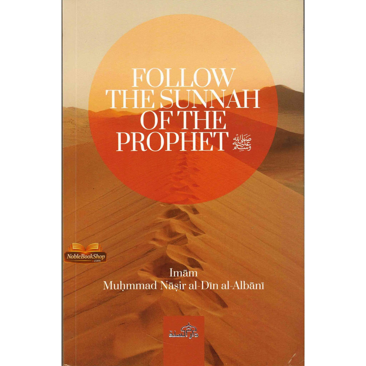 Follow The Sunnah of The Prophet