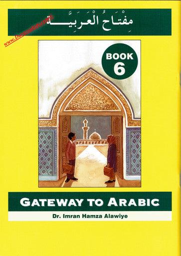Gateway to Arabic Book 6