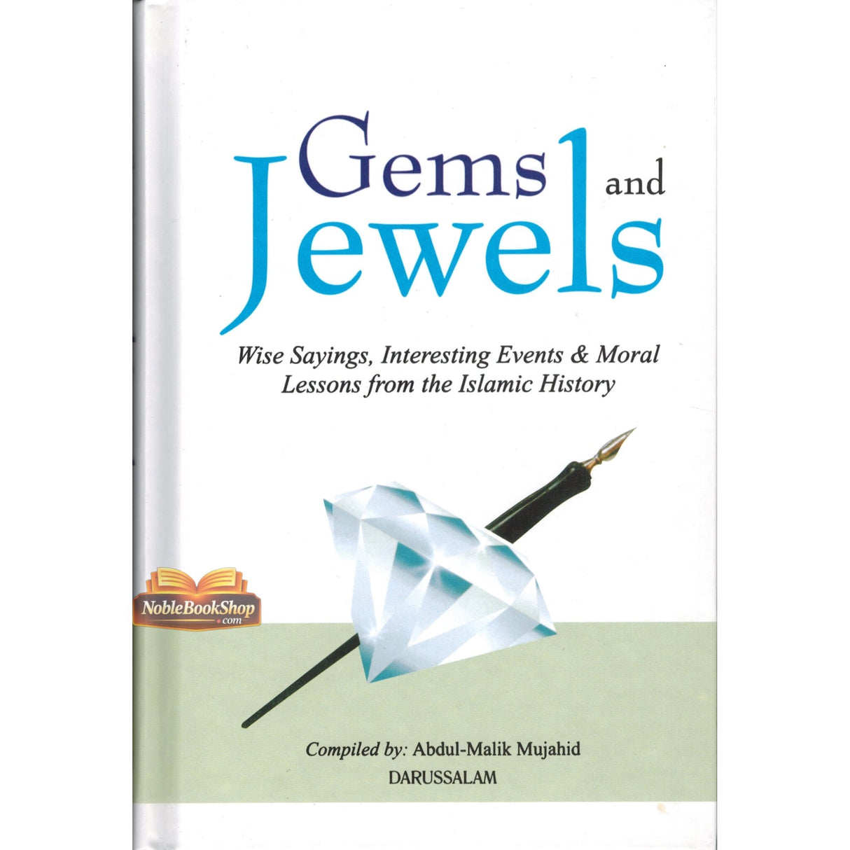 Gems and Jewels Wise Sayings, Interesting Events & Moral