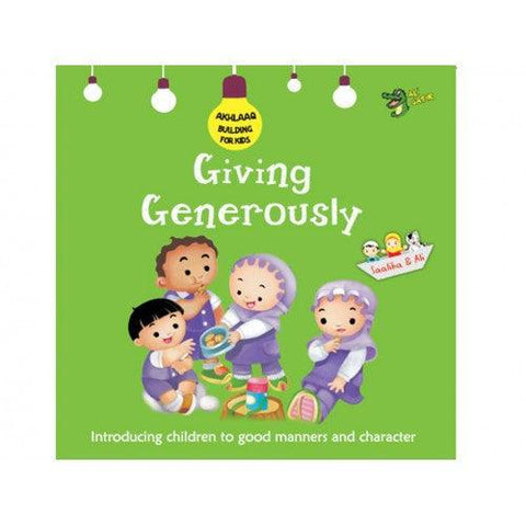 Giving Generously :Akhlaq Building Series Giving Generously :Akhlaq Building Series