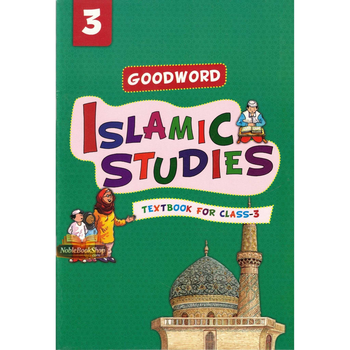 Goodword Islamic Studies: Textbook for Class-3