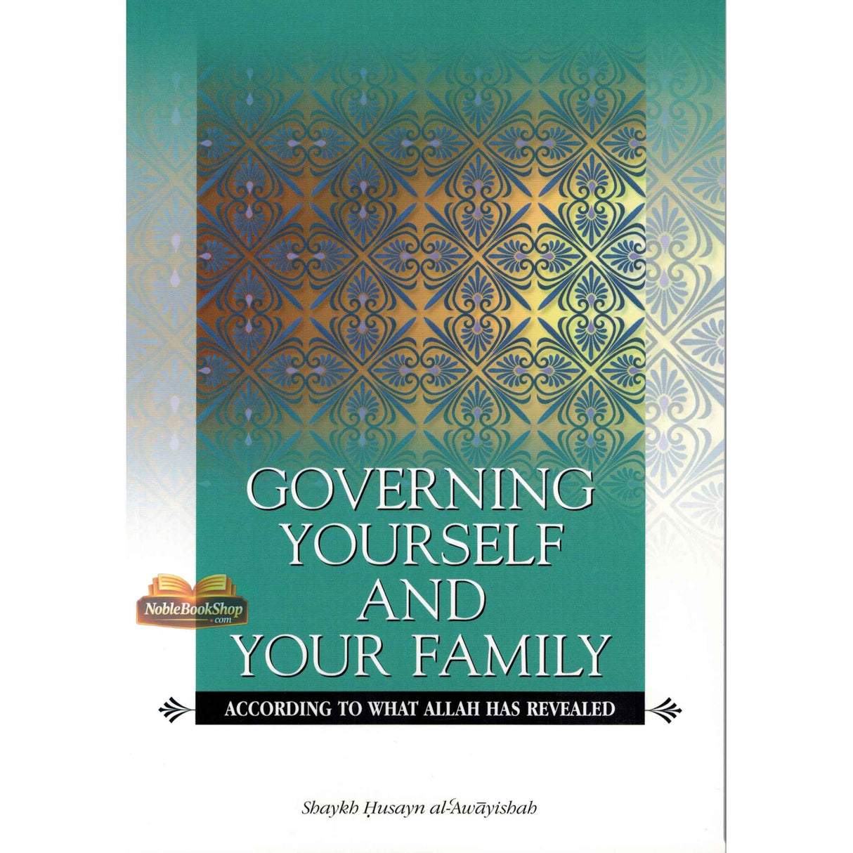 Governing yourself and your Family