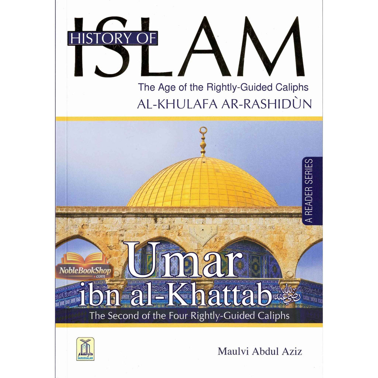 History of Islam : Umar Ibn al Khattab R.A