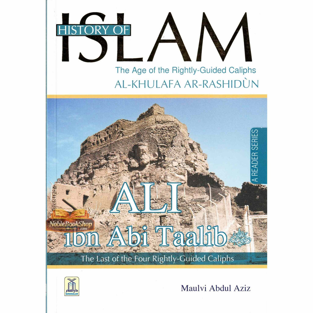 History of Islam : Ali ibn Abi Taalib R.A.