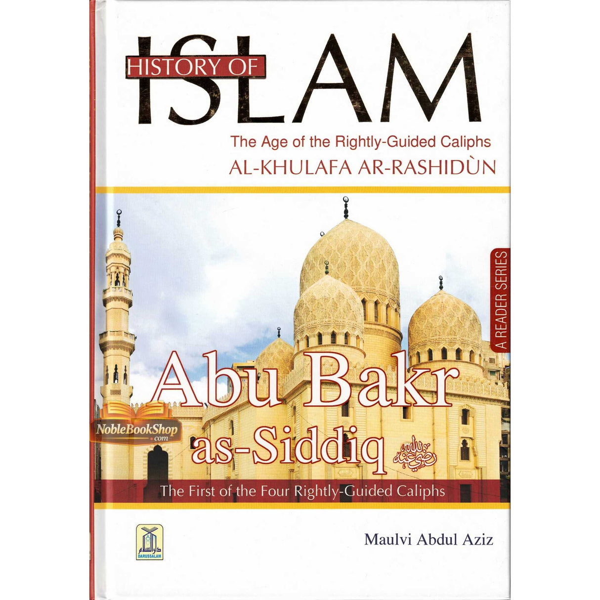 History of Islam : Abu Bakr As-Siddiq R.A.