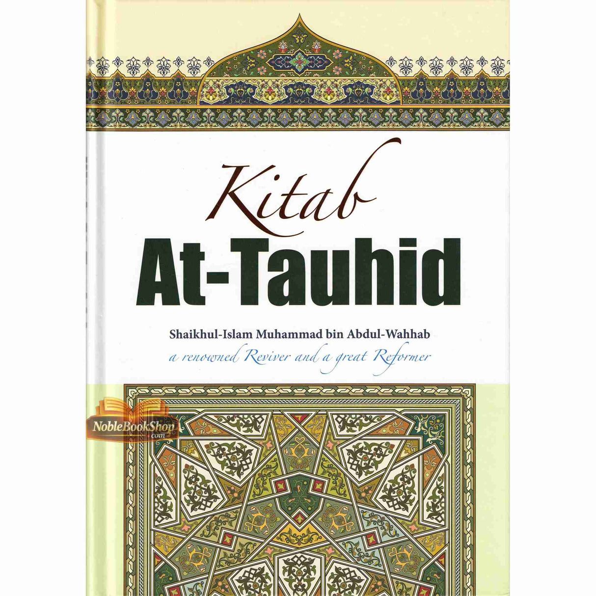 KItab At Tauhid(a renowned reviver and a great reformer)
