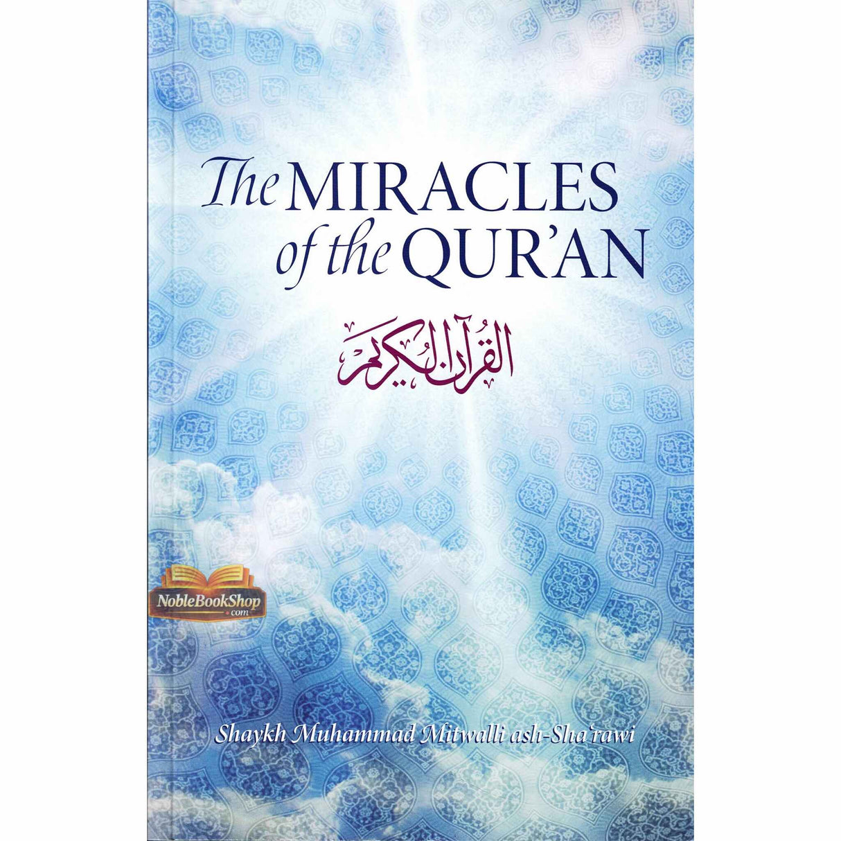 The Miracles of the Quran