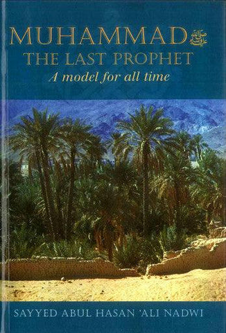Muhammad The Last Prophet Muhammad The Last Prophet