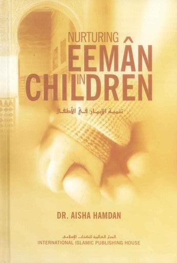 Nurturing Eeman in Children : Hard Cover - NobleBookshop Nurturing Eeman in Children : Hard Cover - NobleBookshop
