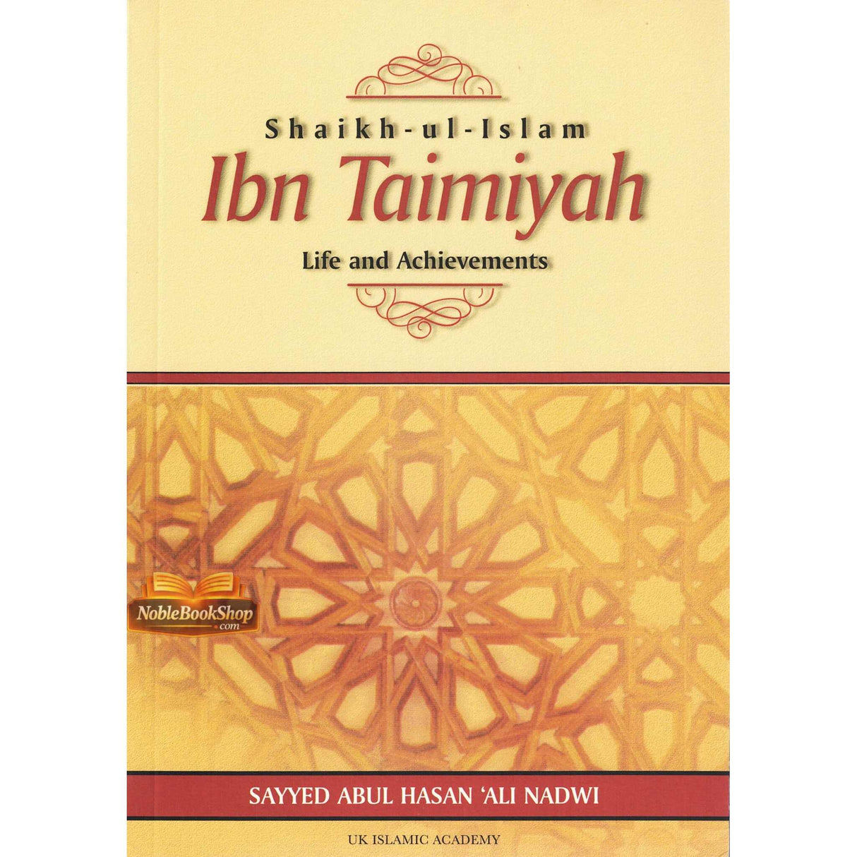 Shaikh-ul-Islam Ibn Taimiyah Life and Achievements