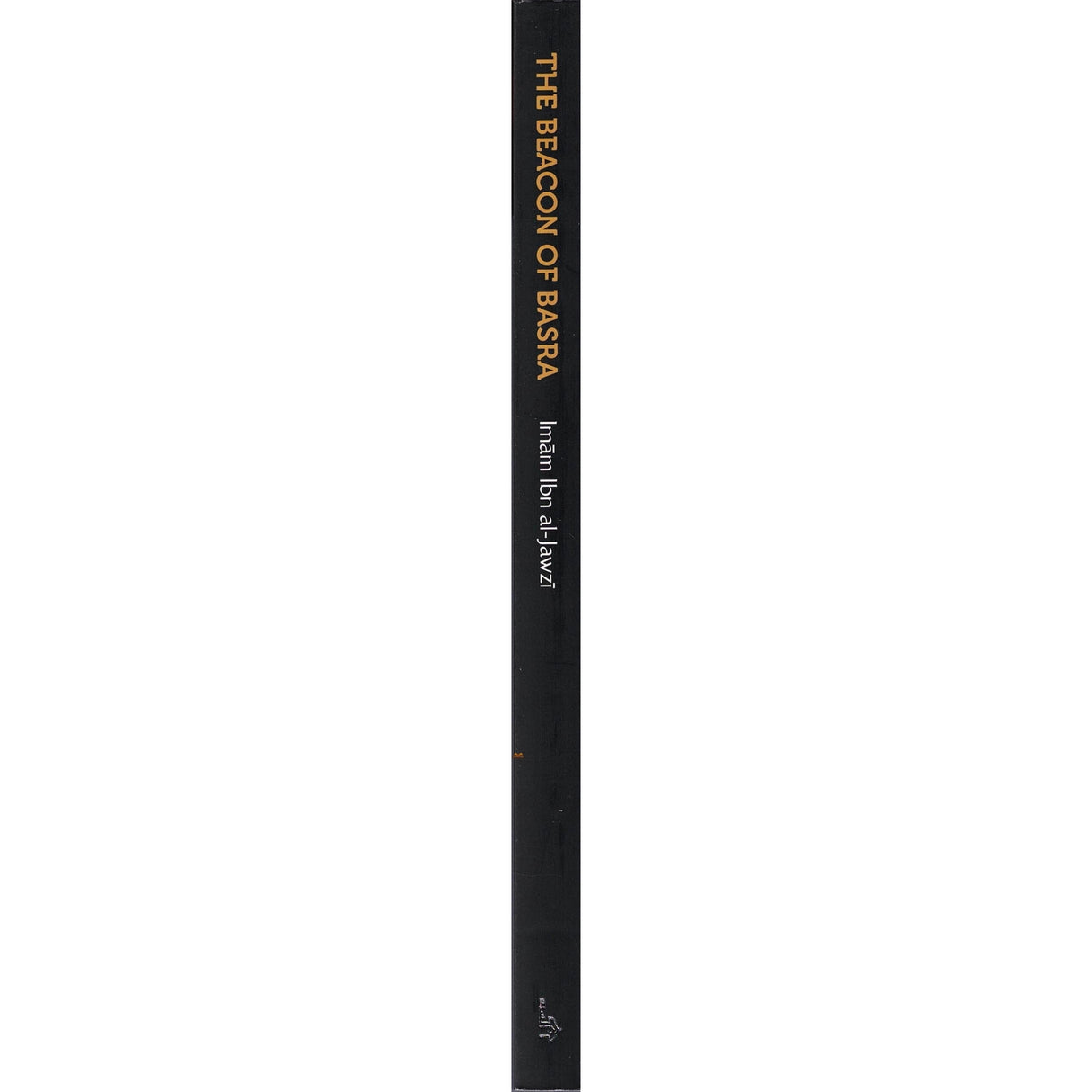 The Beacon of Basra by Imam Ibn Jawzi (D. 597 AH)