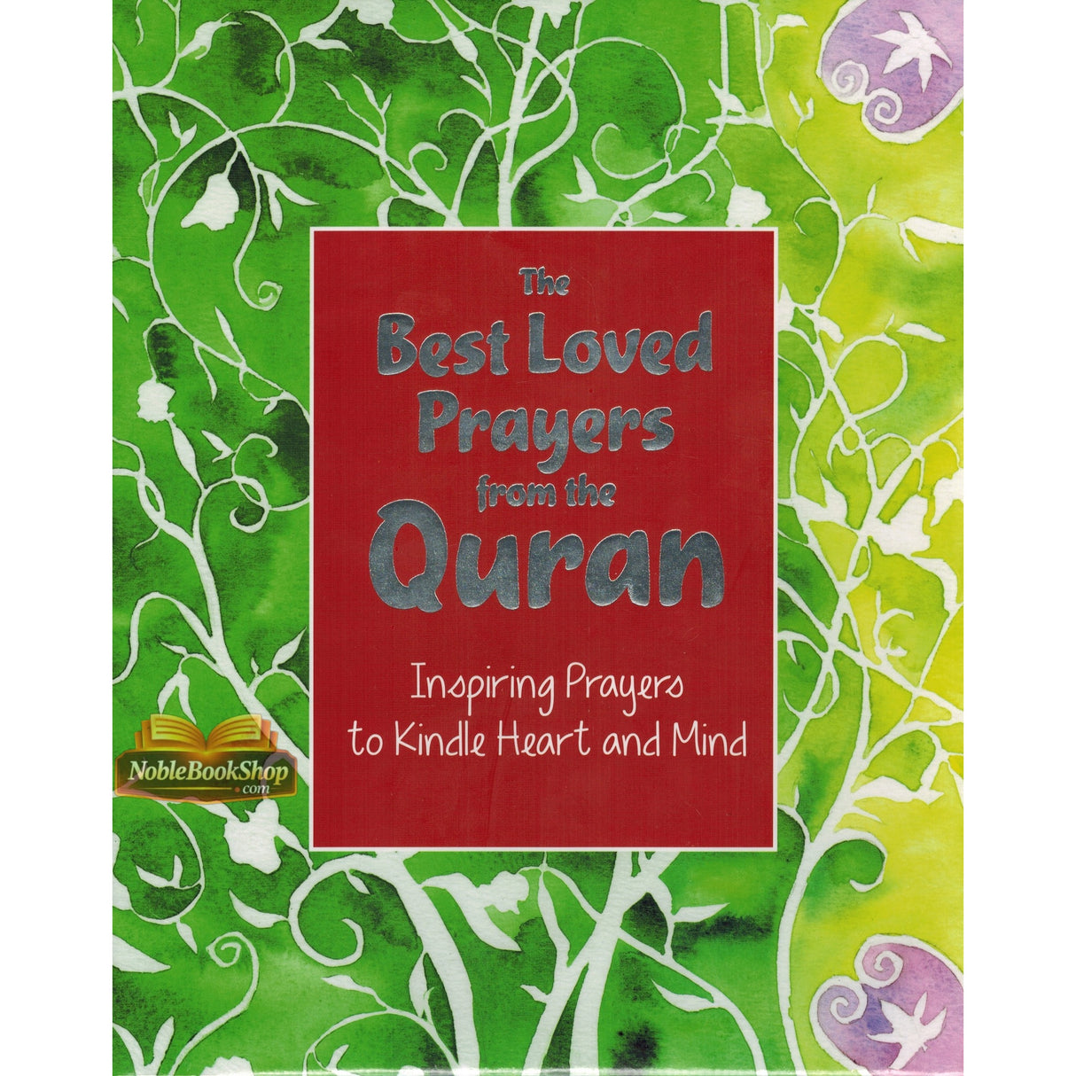 The Best Loved Prayers from the Quran
