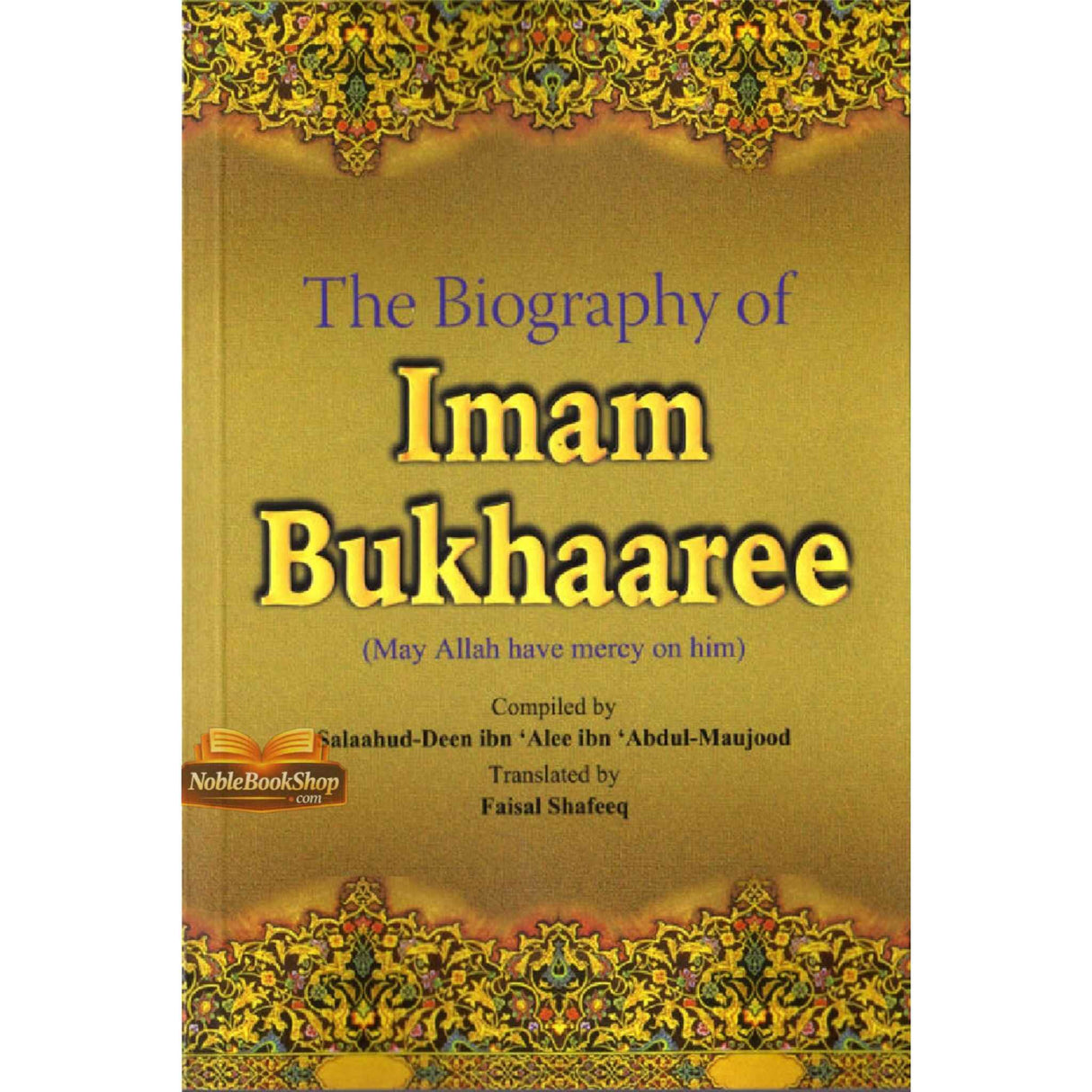 The Biography of Imam Bukhaaree