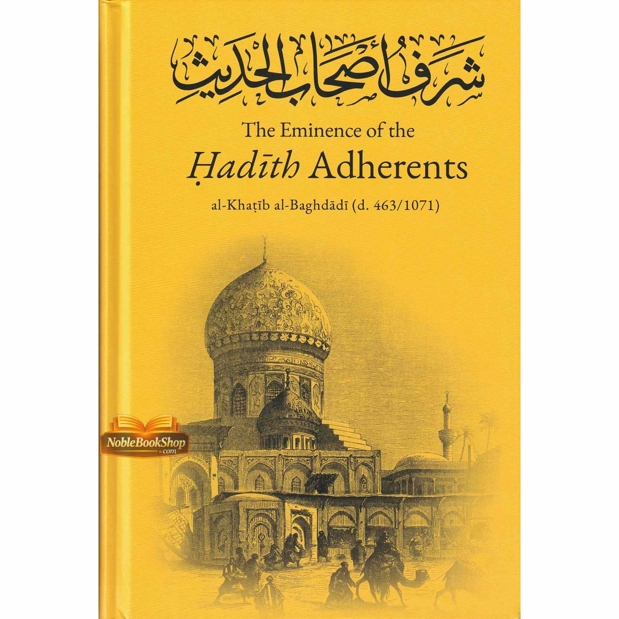 THE EMINENCE OF THE HADITH ADHERENTS