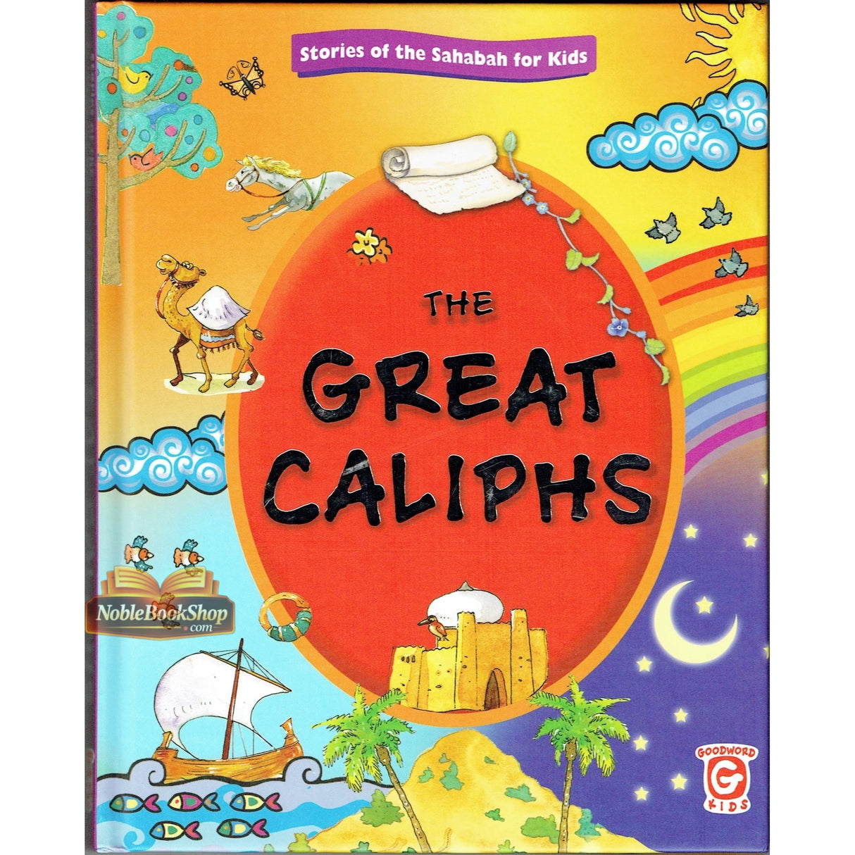 The Great Caliphs (STORIES FROM SAHABAH FOR KIDS)