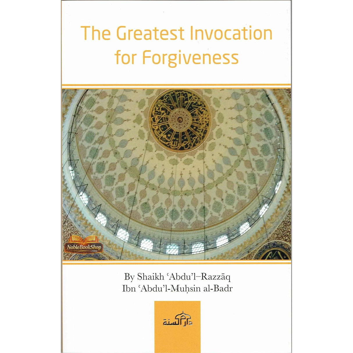 The Greatest Invocation for Forgiveness