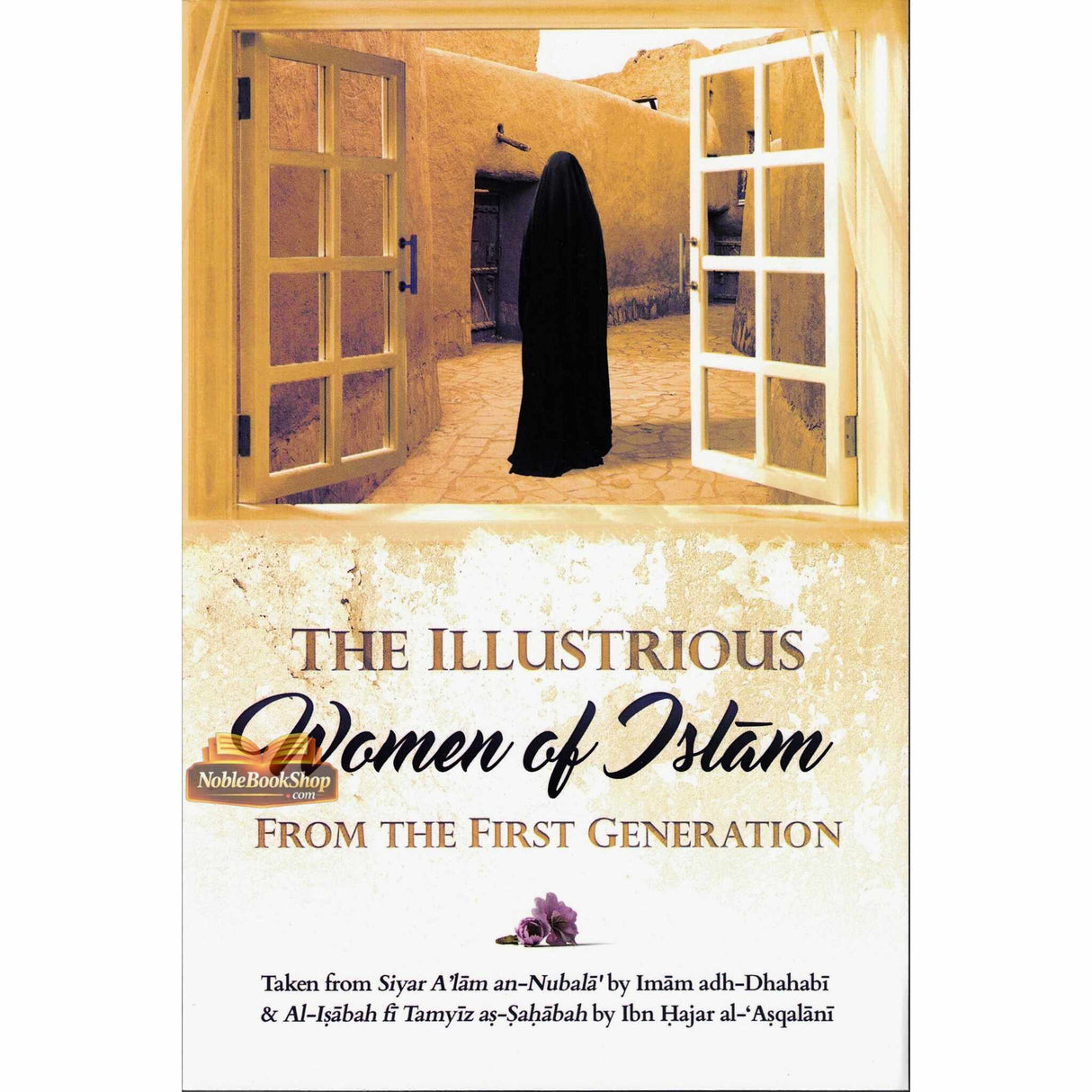 The Illustrious Women Of Islam from the first generation ( Soft Cover )