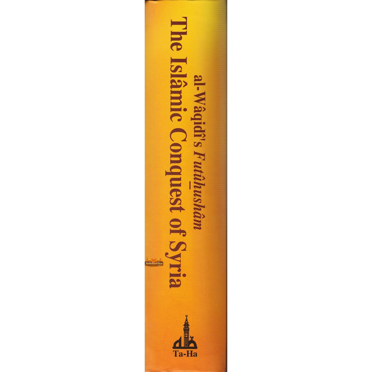 The Islamic Conquest of Syria