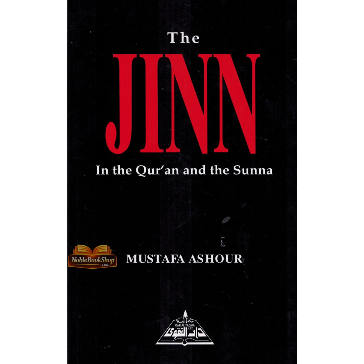 The Jinn In The Quran and the Sunnah By Mustafa Ashour