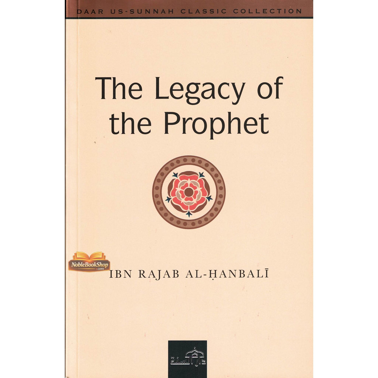 The Legacy of the Prophet صلی الله علیه وآله وسلم