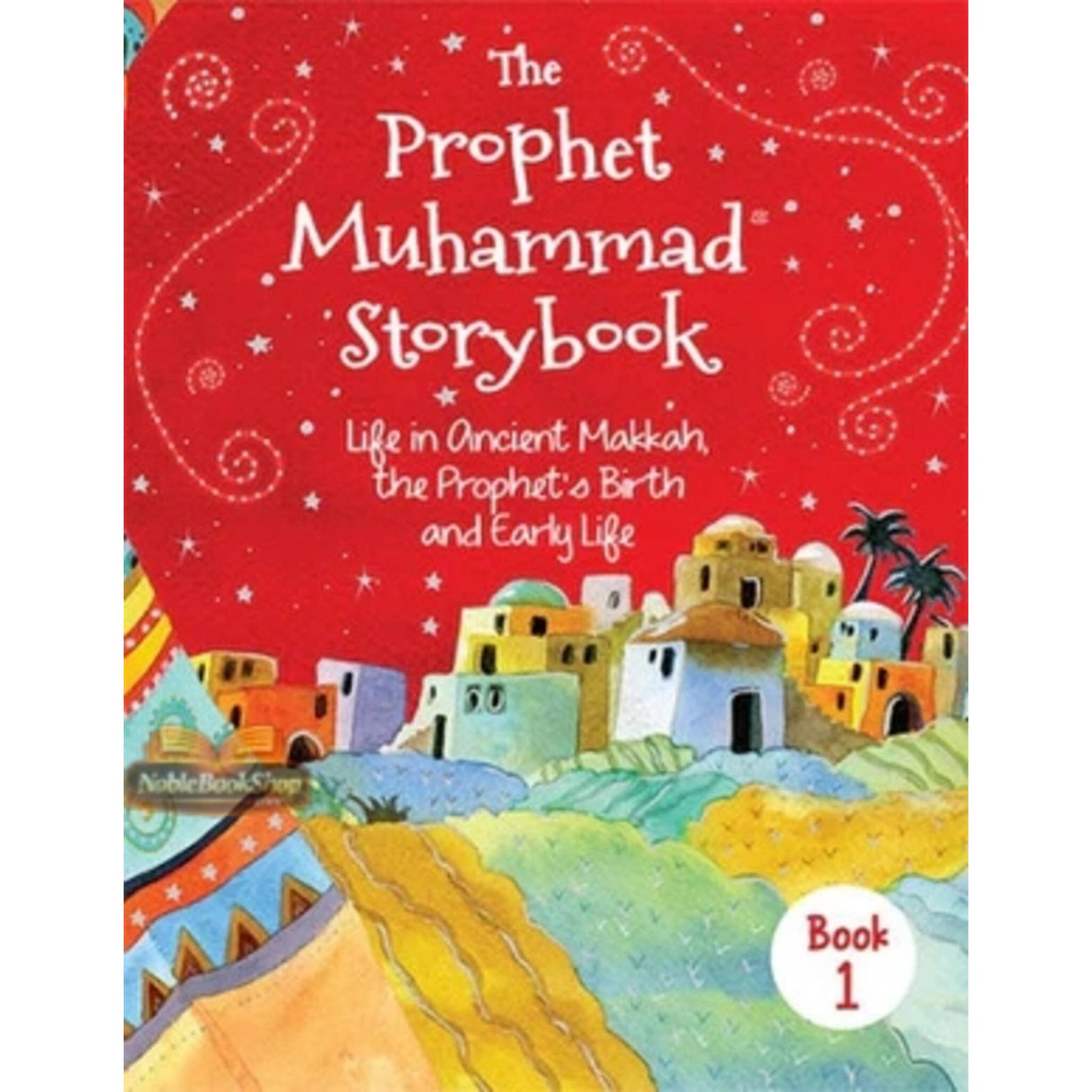 The Prophet Muhammad Storybook – 1