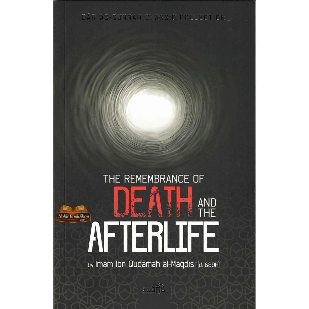The Remembrance Of Death And The Afterlife