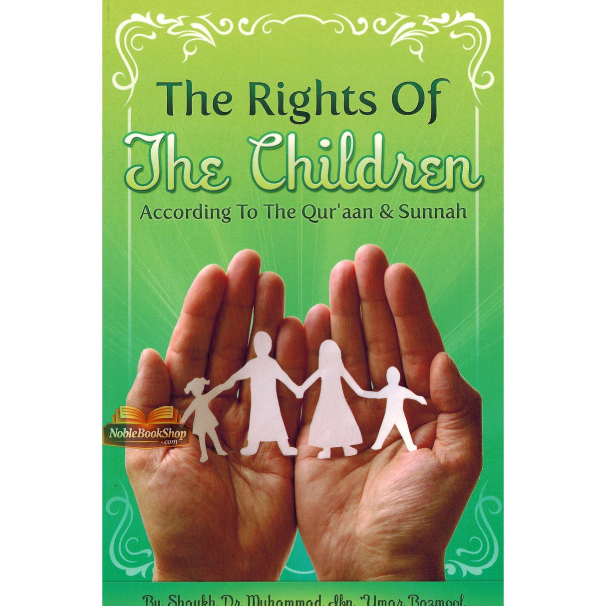 The Rights of The Children According to The Qur'aan & Sunnah